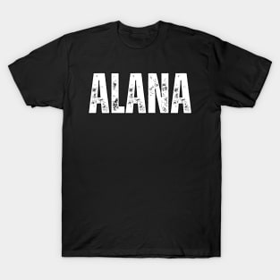 Alana Name Gift Birthday Holiday Anniversary T-Shirt